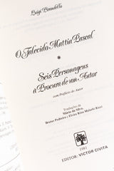 O Falecido Mattia Pascal / Seis Personagens à Procura de um Autor – PIRANDELLO