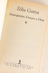 Anarquistas, graças a Deus – ZÉLIA GATTAI