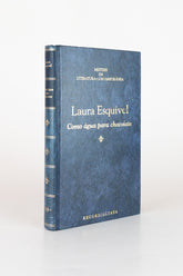 Como Água para Chocolate - LAURA ESQUIVEL