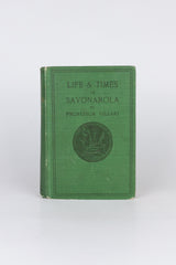 Life and Times of Girolamo Savonarola – PASQUALE VILLARI