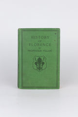 The Two First Centuries of Florentine History – PASQUALE VILLARI