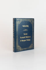 Tartufo / Escola de Mulheres / O Burguês Fidalgo – MOLIÈRE