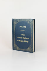 Tartufo / Escola de Mulheres / O Burguês Fidalgo – MOLIÈRE