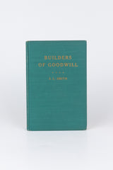 Builders of Good Will — S. L. SMITH