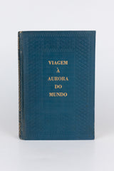 Viagem à Aurora do Mundo - ÉRICO VERÍSSIMO