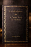 A Outra Volta do Parafuso / Lady Barberina - HENRY JAMES