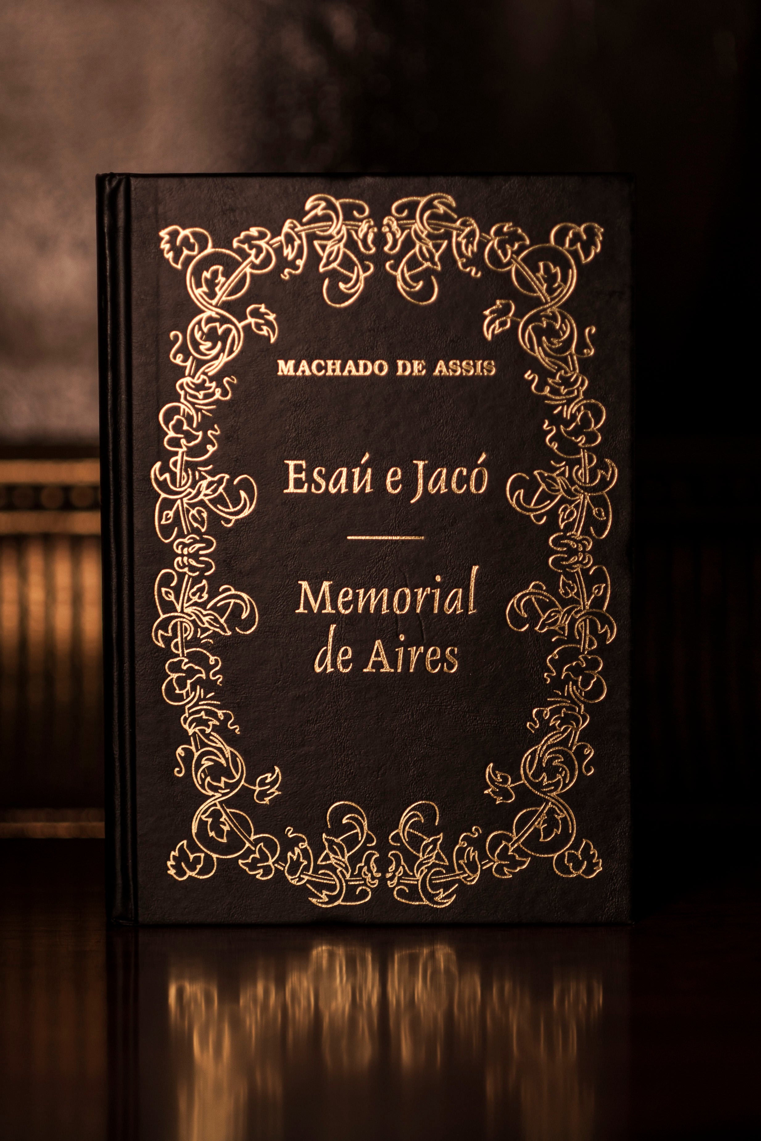 Esaú e Jacó / Memorial de Aires by Machado de Assis